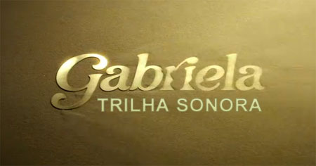 Trilha Sonora Gabriela 2012